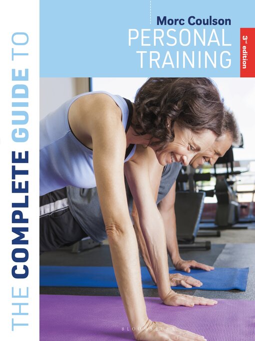 Title details for The Complete Guide to Personal Training by Morc Coulson - Available